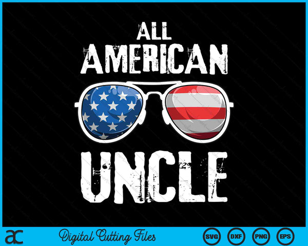 All American Uncle 4th Of July Patriotic SVG PNG Digital Cutting Files
