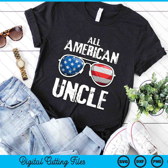 All American Uncle 4th Of July Patriotic SVG PNG Digital Cutting Files