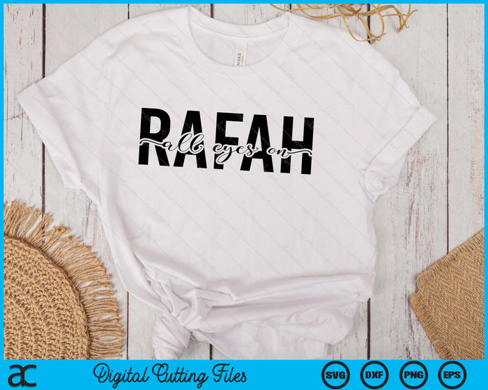 All Eyes On Rafah SVG PNG Digital Printable Files