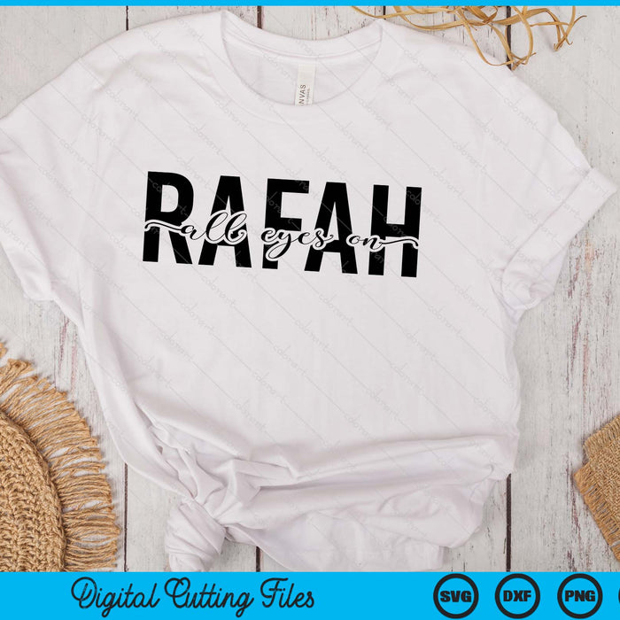 All Eyes On Rafah SVG PNG Digital Printable Files