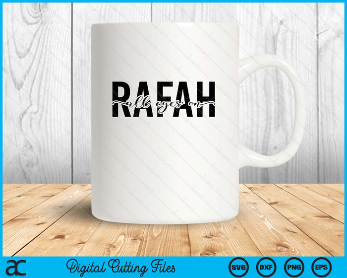 All Eyes On Rafah SVG PNG Digital Printable Files
