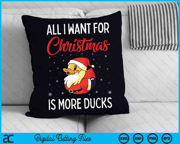 Alles wat ik wil voor Kerstmis is meer eenden Rubber Duck SVG PNG digitale snijbestanden