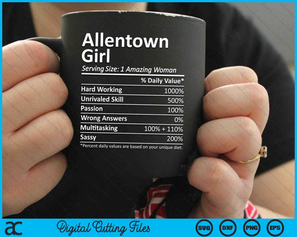 Allentown Girl PA Pennsylvania Funny City Home Roots SVG PNG Digital Cutting Files