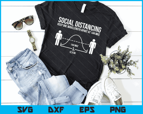 Amateur Radio Ham Funny Social Distancing SVG PNG Digital Printable Files