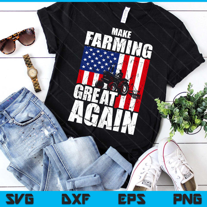American Flag Make Farming Great Again Farm Gift For Farmers SVG PNG Digital Printable Files