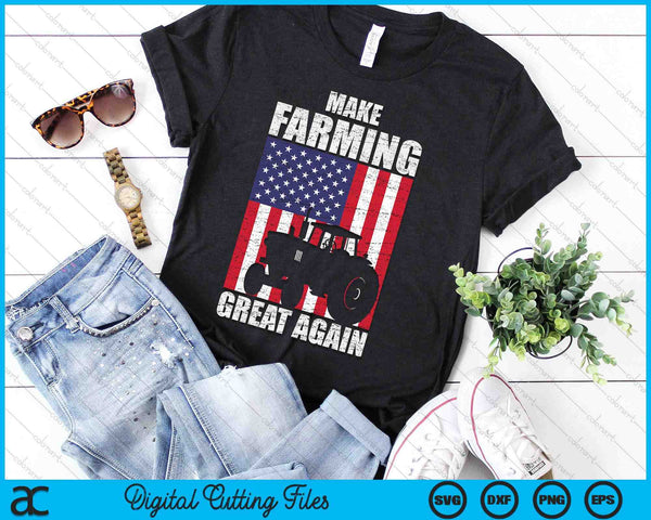 American Flag Make Farming Great Again Farm Gift For Farmers SVG PNG Digital Cutting File