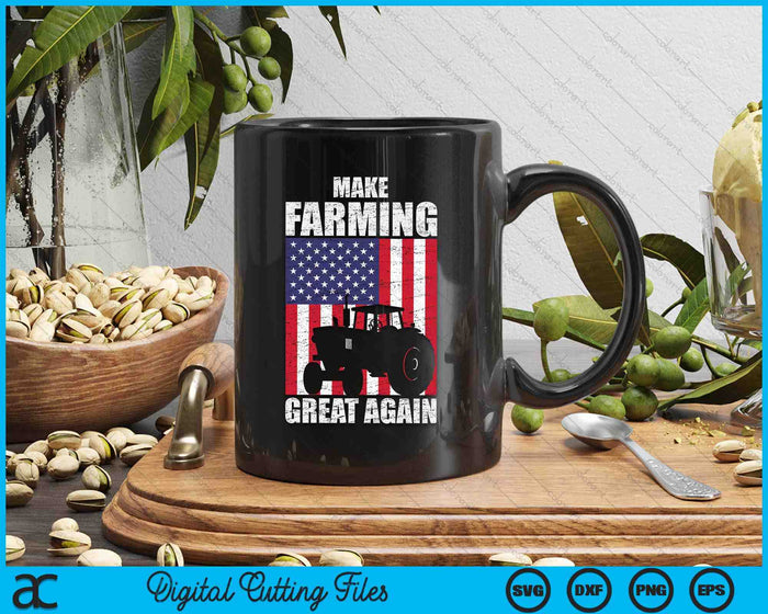 American Flag Make Farming Great Again Farm Gift For Farmers SVG PNG Digital Cutting File