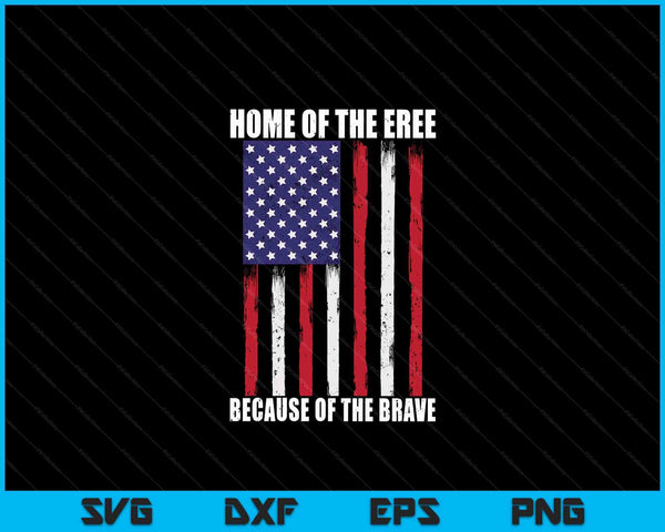 American Flag Veteran For Men Women Kids Home Of The Free SVG PNG Digital Cutting Files