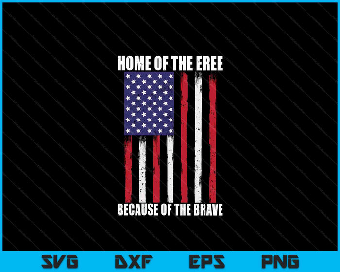 American Flag Veteran For Men Women Kids Home Of The Free SVG PNG Digital Cutting Files