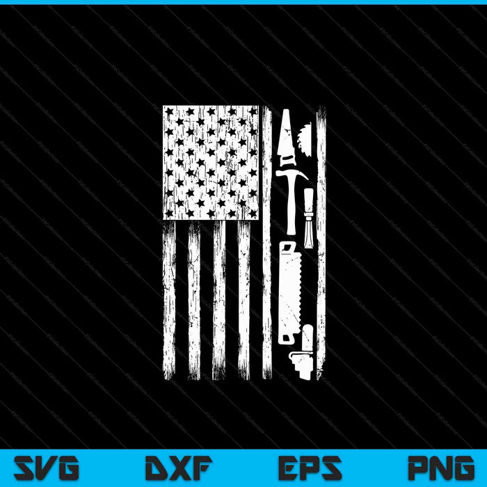 American Flag Woodworking Gift Carpenter Wood Working SVG PNG Digital Cutting Files