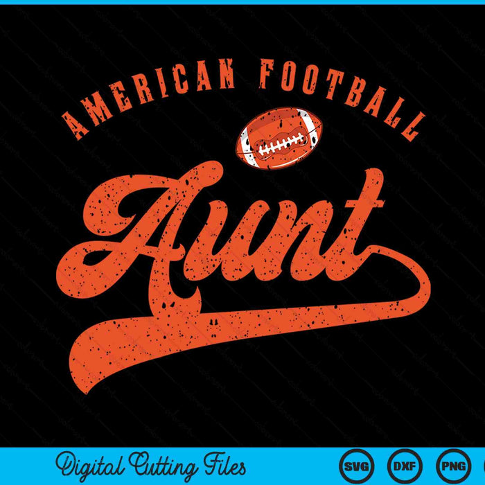 American Football Aunt SVG PNG Digital Cutting File