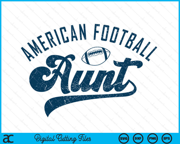 American football aunt daddy Father's Day SVG cut file