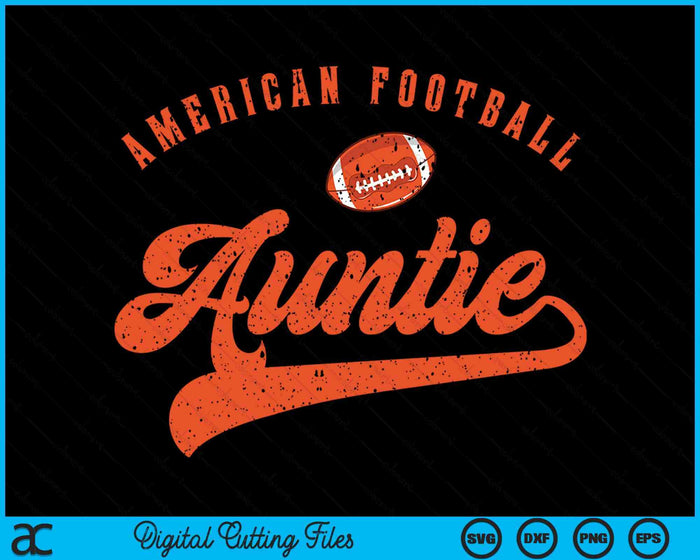 American Football Auntie SVG PNG Digital Cutting File