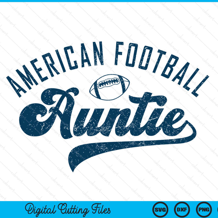 American football auntie SVG cut file