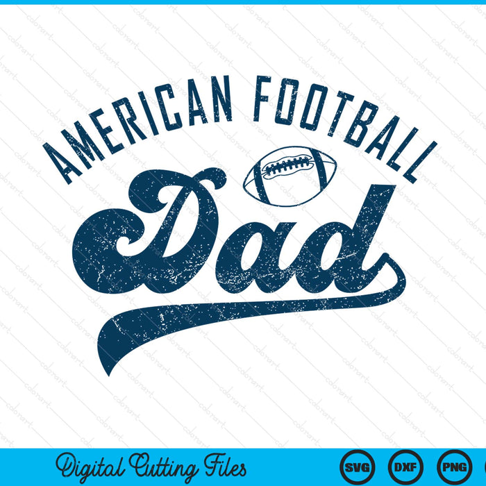 American football dad daddy Father's Day SVG cut file