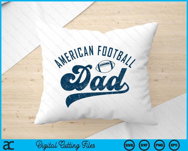 American Football Dad Gifts Daddy Father's Day SVG PNG Digital Printable Files