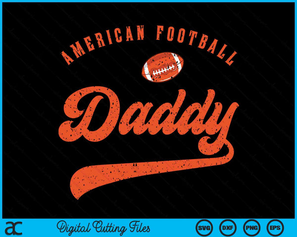 American Football Daddy SVG PNG Digital Cutting File