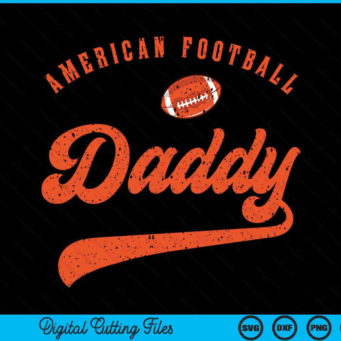 American Football Daddy SVG PNG Digital Cutting File