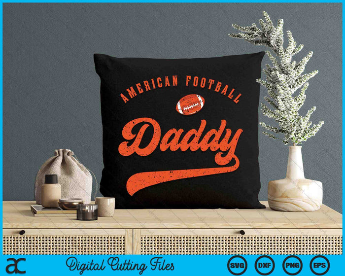 American Football Daddy SVG PNG Digital Cutting File