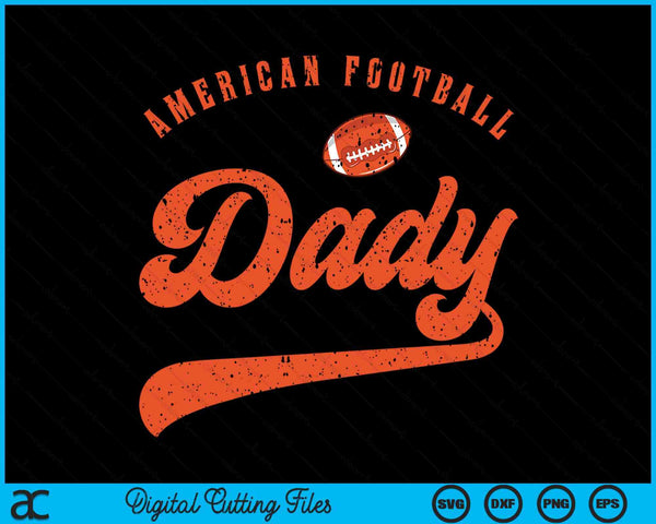 American Football Dady SVG PNG Digital Cutting File