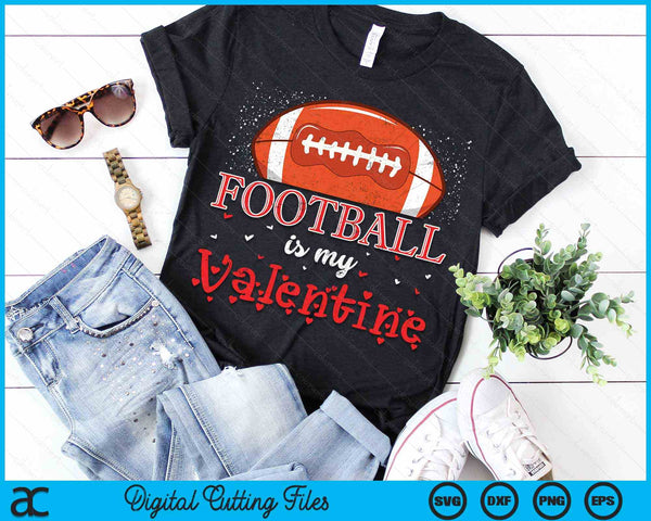 American Football Is My Valentine Happy Valentijnsdag SVG PNG digitale snijbestanden 