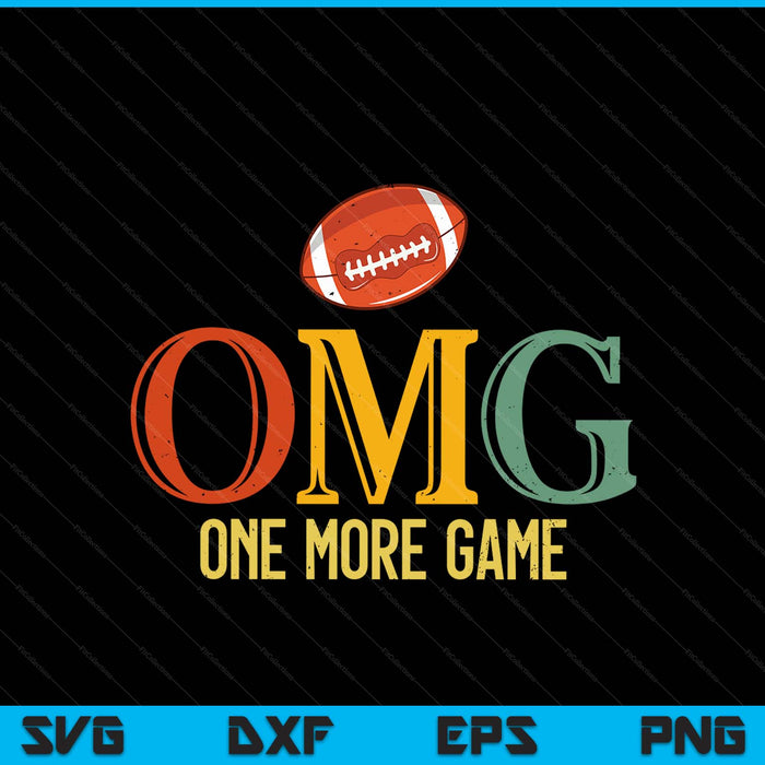 American football OMG one more game sports SVG cut file