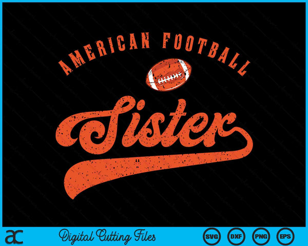 American Football Sister SVG PNG Digital Cutting File