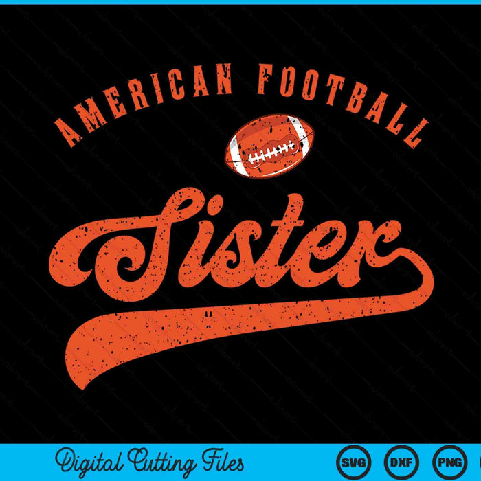 American Football Sister SVG PNG Digital Cutting File