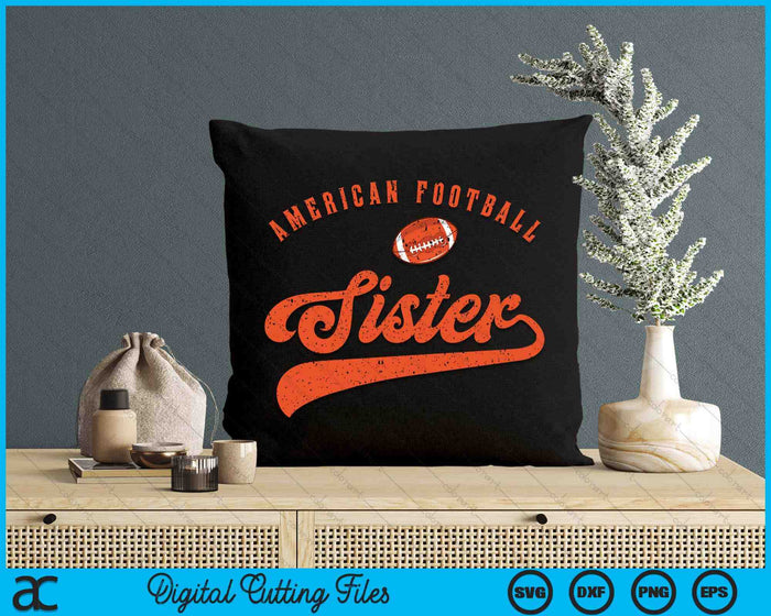 American Football Sister SVG PNG Digital Cutting File