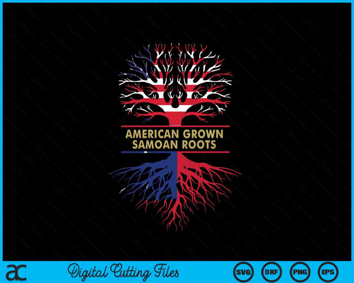 American Grown Samoan Roots America Samoa Tree Flag SVG PNG Digital Cutting Files