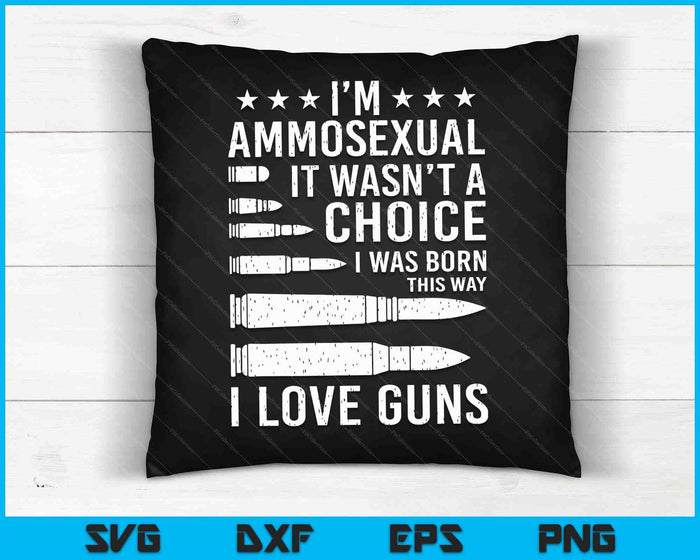 Ammo-Sexual Bullets Love Pro I Lover Gun Cool Enthusiast SVG PNG Digital Cutting Files