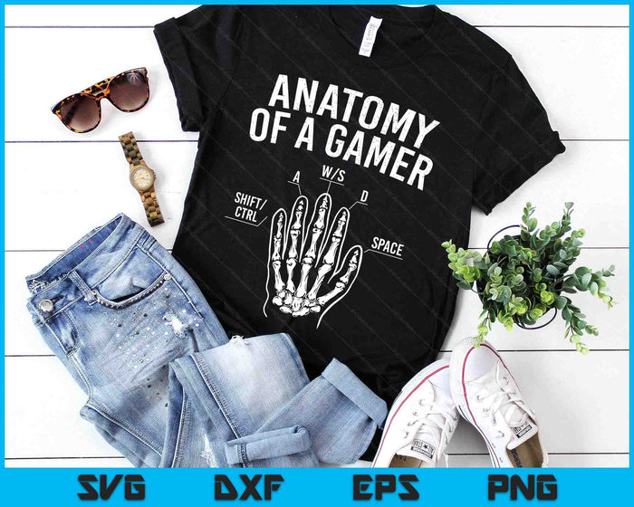 Anatomy Of A Gamer Gaming Video Game Lover Console Gaming SVG PNG Digital Printable Files