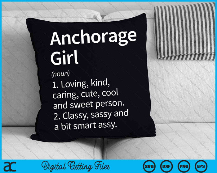 Anchorage Girl AK Alaska Home Roots SVG PNG Archivo de corte digital