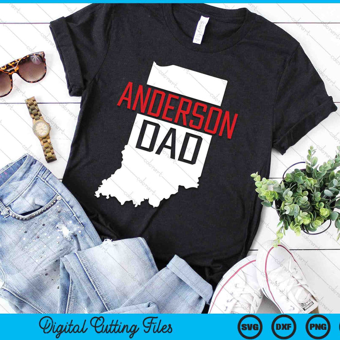 Anderson Dad Indiana State Map SVG PNG Digital Printable Files