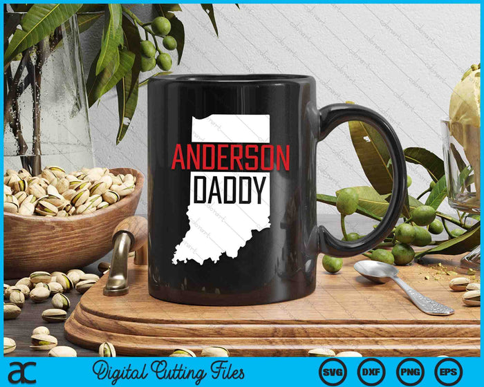 Anderson Daddy Indiana State Map Gift SVG PNG Digital Printable Files