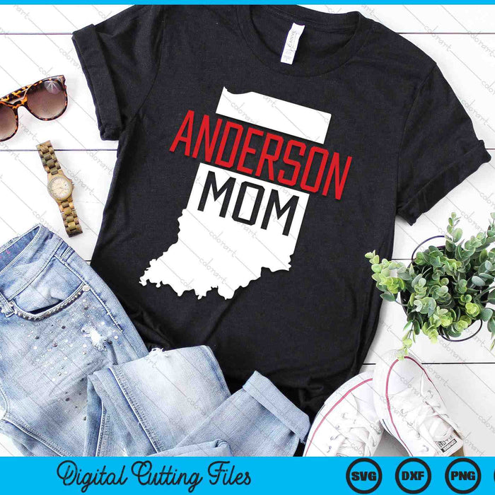 Anderson Mom Indiana State Map Gift SVG PNG Digital Cutting Files