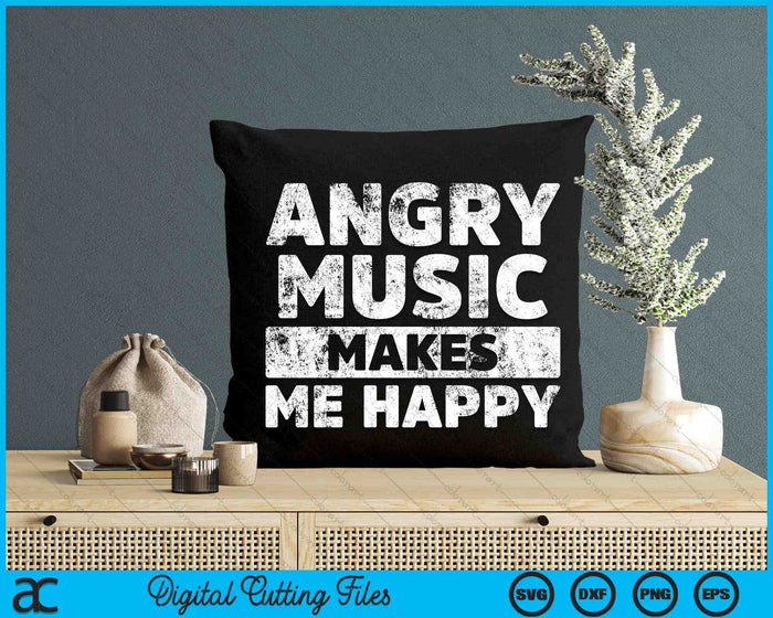 Angry Music Makes Me Happy Funny Rockn Roll SVG PNG Digital Printable Files