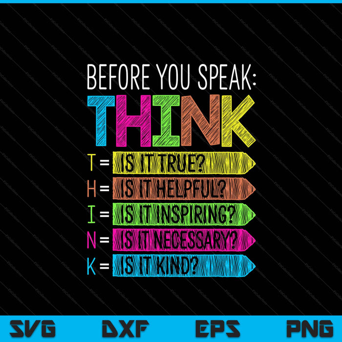 Anti bullying before you speak think SVG cut file