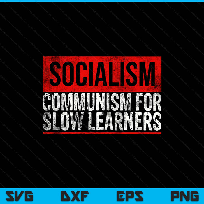 Anti Communist Capitalist Libertarian Gift Anti Socialism SVG PNG Digital Printable Files