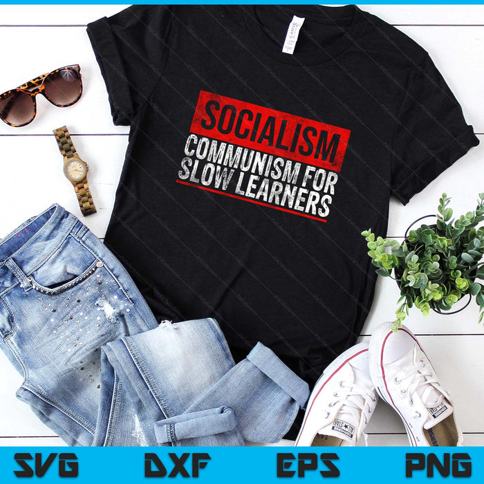 Anti Communist Capitalist Libertarian Gift Anti Socialism SVG PNG Digital Printable Files