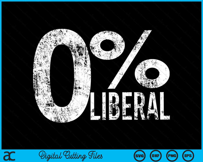 Anti Liberal Democrat Zero Percent Liberal SVG PNG Digital Cutting Files