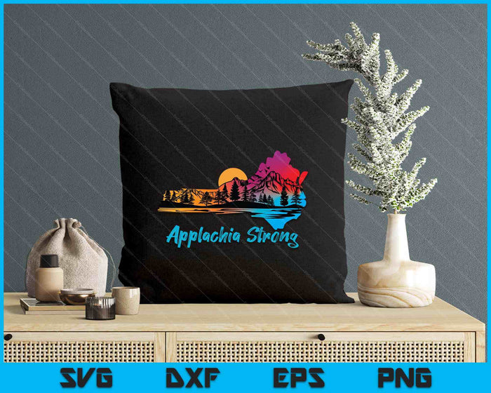 Appalachia Strong NC Mountains Sunset Nature Lovers SVG PNG Digital Printable Files