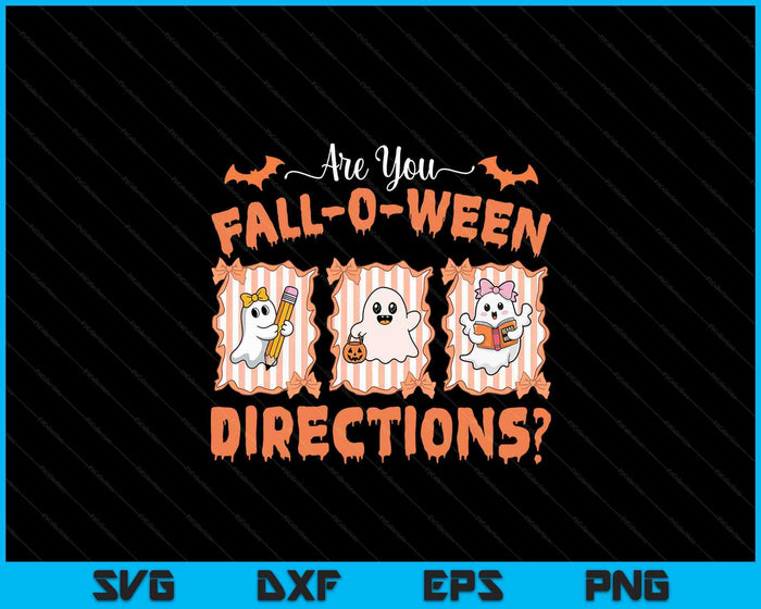 Are You Fall O Ween Directions Fall Teacher Halloween Ghost SVG PNG Digital Printable Files