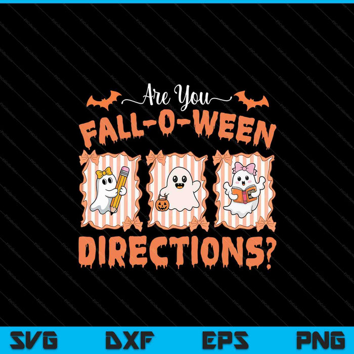 Are You Fall O Ween Directions Fall Teacher Halloween Ghost SVG PNG Digital Printable Files