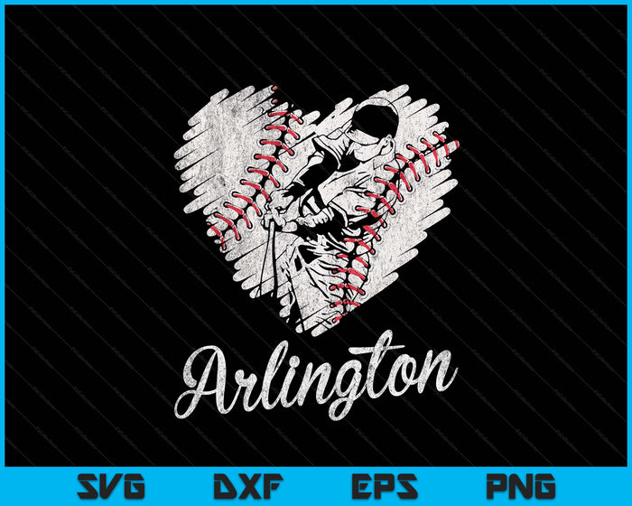 Arlington Baseball Heart Distressed Vintage Baseball Fans SVG PNG Digital Printable Files