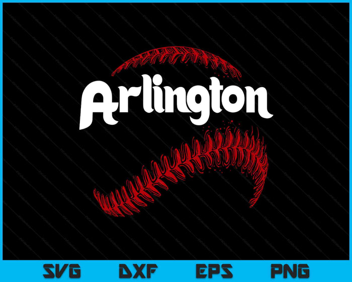 Arlington Baseball Lovers Vintage Baseball Lovers Fans SVG PNG Digital Printable Files