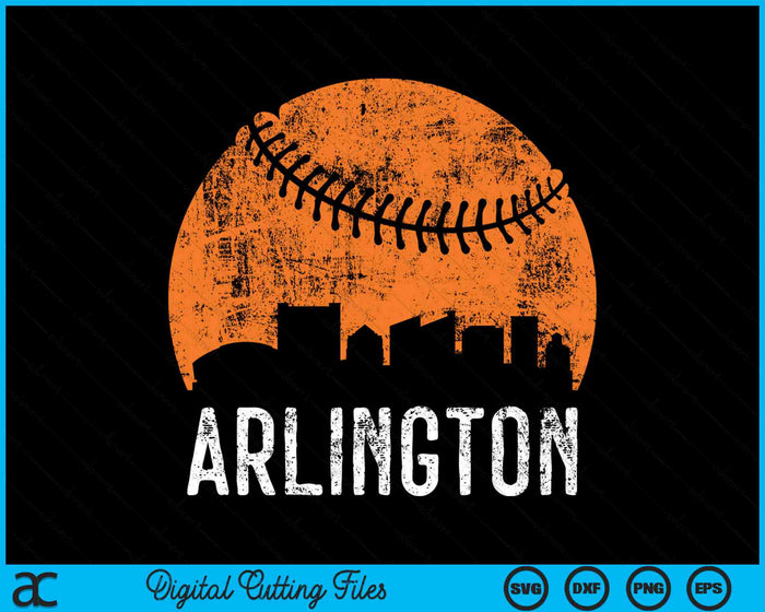 Arlington Skyline Arlington Baseball SVG PNG Digital Cutting Files