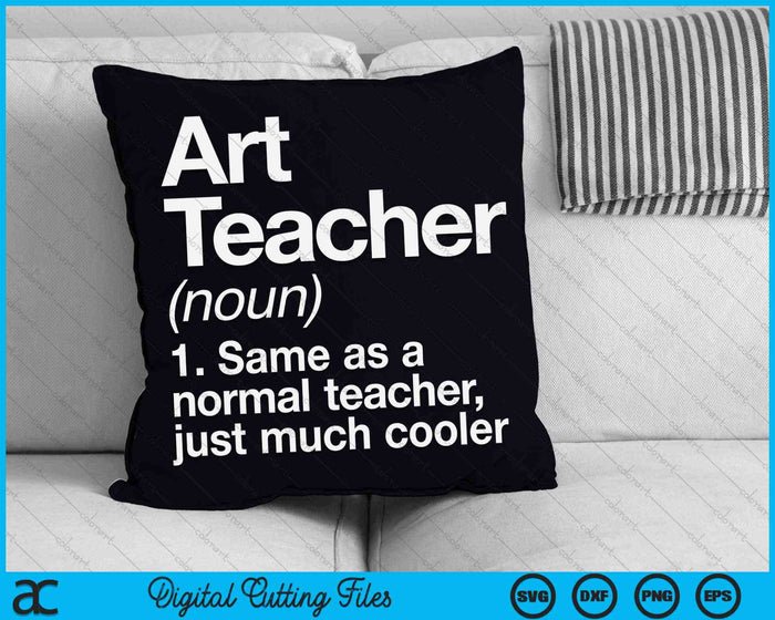 Kunstleraar definitie grappig terug naar school SVG PNG digitale snijbestanden