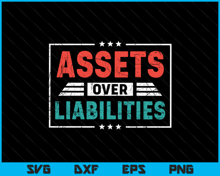 Assets Over Liabilities Accountant SVG PNG Cutting Printable Files