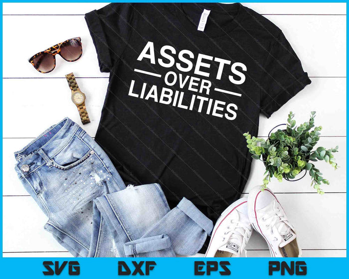 Assets Over Liabilities Accountant SVG PNG Digital Cutting Files